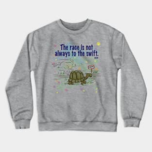 The Race is on. Crewneck Sweatshirt